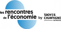 Les rencontres de l'économie by Troyes Champagne Métropole